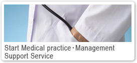 Start Medical practice･Management Support Service